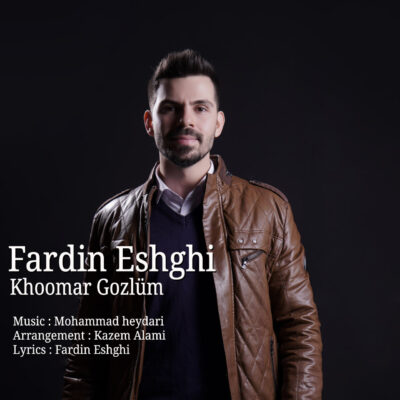 فردین عشقی خومار گوزلوم