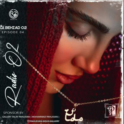 دانلود پادکست دیجی بهزاد O2 رادیو O2 ( قسمت چهارم )