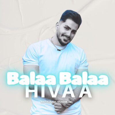 دانلود آهنگ هیوا بلا بلا